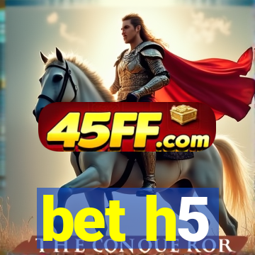 bet h5